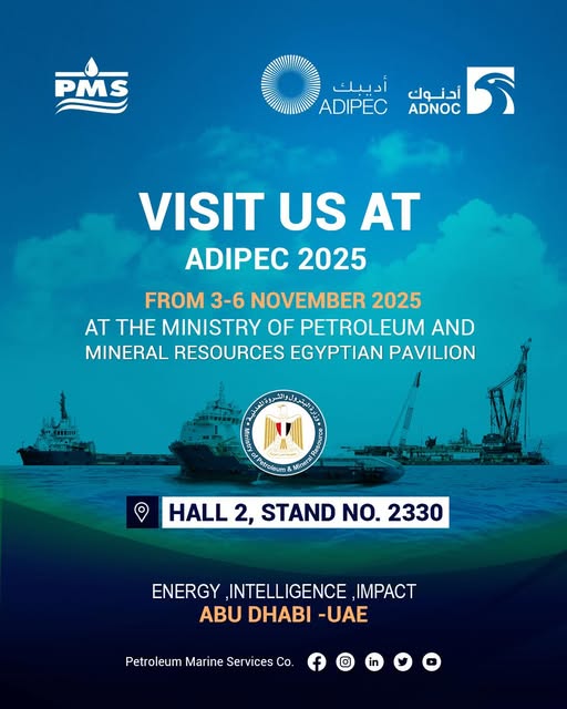 شركة خدمات البترول البحرية تشارك بمعرض أديبك الدولي 2025 بأبو ظبي